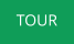 TOUR