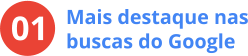 Mais destaque nas buscas do Google 01