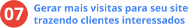 Gerar mais visitas para seu site trazendo clientes interessados 07