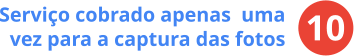 Serviço cobrado apenas  uma vez para a captura das fotos 10